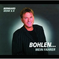 Bohlen...Mein Fahrer mp3 Album by Bernhard Brink