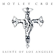 Saints Of Los Angeles mp3 Album by Mötley Crüe
