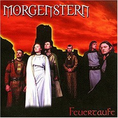 Feuertaufe mp3 Album by Morgenstern