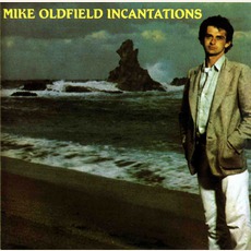 Incantations mp3 Album by Mike Oldfield