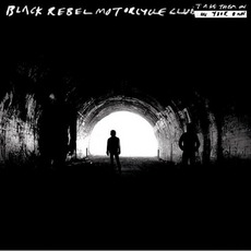 Take Them On, On Your Own mp3 Album by Black Rebel Motorcycle Club