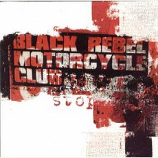 Stop mp3 Single by Black Rebel Motorcycle Club