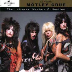 Classic Mötley Crüe: The Universal Masters Collection mp3 Artist Compilation by Mötley Crüe