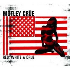 Red, White & Crüe (Deluxe Edition) mp3 Artist Compilation by Mötley Crüe