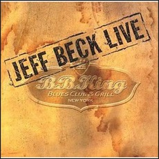 Jeff Beck Live(B.B. King Blues Club And Grill) mp3 Live by Jeff Beck