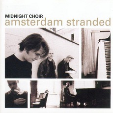 Amsterdam Stranded mp3 Album by Midnight Choir