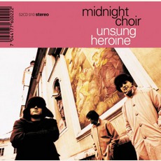 Unsung Heroine mp3 Album by Midnight Choir