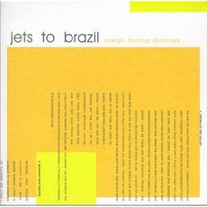 Orange Rhyming Dictionary mp3 Album by Jets To Brazil