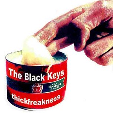 Thickfreakness mp3 Album by The Black Keys