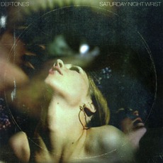 Saturday Night Wrist mp3 Album by Deftones