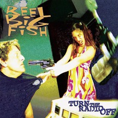 Turn The Radio Off mp3 Album by Reel Big Fish