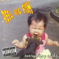 Everything Sucks mp3 Album by Reel Big Fish