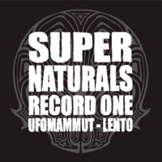 Supernaturals: Record One mp3 Album by Ufomammut-Lento