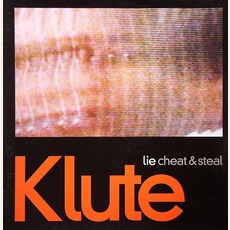 Lie Cheat & Steal mp3 Album by Klute