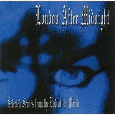 Selected Scenes From The End Of The World mp3 Album by London After Midnight