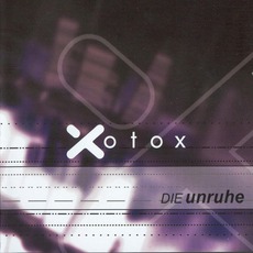 Die Unruhe mp3 Album by Xotox
