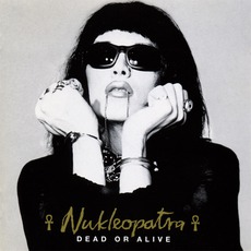 Nukleopatra (AU) mp3 Album by Dead Or Alive