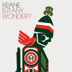 Is It Any Wonder? mp3 Single by Keane