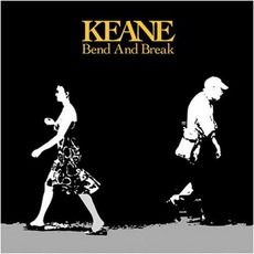 Bend And Break mp3 Single by Keane