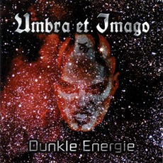 Dunkle Energie mp3 Album by Umbra Et Imago
