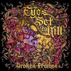 Broken Frames mp3 Album by Eyes Set To Kill