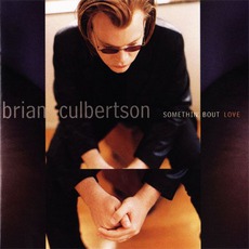 Somethin' Bout Love mp3 Album by Brian Culbertson