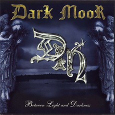 Between Light And Darkness mp3 Album by Dark Moor