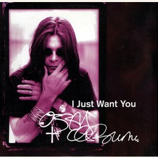 I Just Want You mp3 Single by Ozzy Osbourne