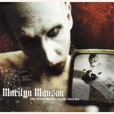 The Fight Song: Rare Tracks mp3 Album by Marilyn Manson