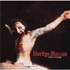 Holy Wood (In The Shadow Of The Valley Of Death) mp3 Album by Marilyn Manson