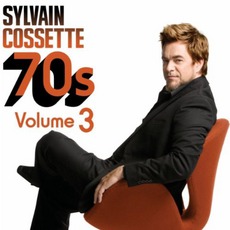 70s Volume 3 mp3 Album by Sylvain Cossette