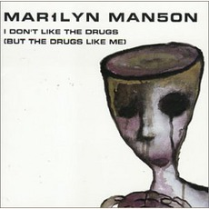 I Don't Like The Drugs (But The Drugs Like Me) (Japanese Edition) mp3 Single by Marilyn Manson