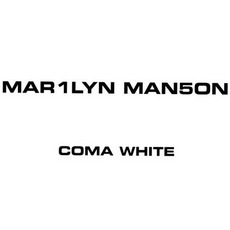 Coma White mp3 Single by Marilyn Manson