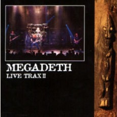 Live Trax II mp3 Live by Megadeth
