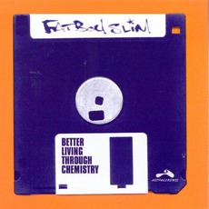 Better Living Through Chemistry mp3 Album by Fatboy Slim