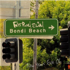 Bondi Beach New Years Eve '06 mp3 Artist Compilation by Fatboy Slim