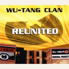 Reunited: The Remixes mp3 Single by Wu-Tang Clan