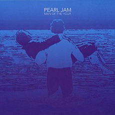 Man Of The Hour mp3 Single by Pearl Jam
