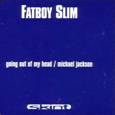 Going Out Of My Head / Michael Jackson mp3 Single by Fatboy Slim
