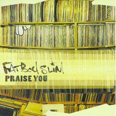 Praise You (CD 5T) mp3 Single by Fatboy Slim