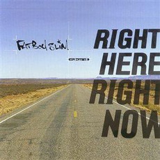 Right Here, Right Now mp3 Single by Fatboy Slim
