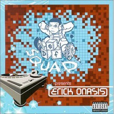Def Squad Presents Erick Onasis mp3 Album by Erick Onasis