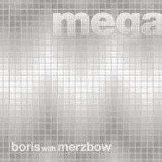 Megatone mp3 Album by Boris With Merzbow