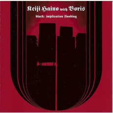 Black: Implication Flooding mp3 Album by Boris & Keiji Haino