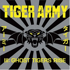 III: Ghost Tigers Rise mp3 Album by Tiger Army