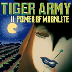 II: Power Of Moonlite mp3 Album by Tiger Army