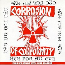 Eye For An Eye mp3 Album by Corrosion Of Conformity
