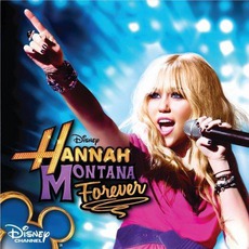 Hannah Montana Forever mp3 Soundtrack by Hannah Montana