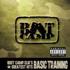 Boot Camp Clik's Greatest Hits: Basic Training mp3 Artist Compilation by Boot Camp Clik