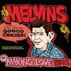 The Making Love Demos mp3 Artist Compilation by Melvins